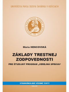 Základy trestnej zodpovednosti pre študijný program „Verejná správa“