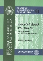 Společná vízová politika EU - Existuje právo na krátkodobé vízum?