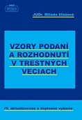 Vzory podaní a rozhodnutí v trestných veciach 4. vydanie