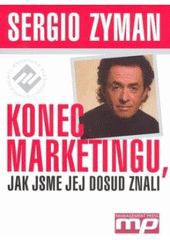 Konec marketingu, jak jsme jej dosud znali 