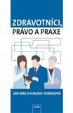 Zdravotníci, právo a praxe