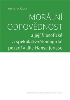 Morální odpovědnosta její filosofické a spekulativněteologické pozadí 
