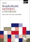 Soudcokraté, zachránci a byrokrati