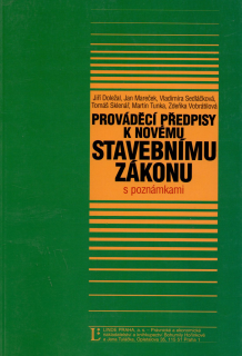 Prováděcí předpisy k novému stavebnímu zákonu s poznámkami