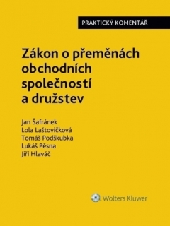 Zákon o přeměnách obchodních společností a družstev. Praktický komentář 