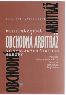 Medzinárodná obchodná arbitráž vo vybraných štátoch Európy