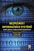 Bezpečnost informačních systémů podle zákona o kybernetické bezpečnosti