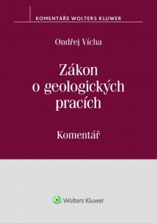 Zákon o geologických pracích. Komentář