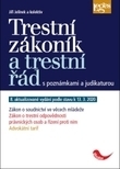 Trestní zákoník a trestní řád s poznámkami a judikaturou, 8.vyd.