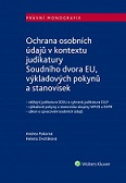 Ochrana osobních údajů v kontextu judikatury Soudního dvora EU, výkladových 