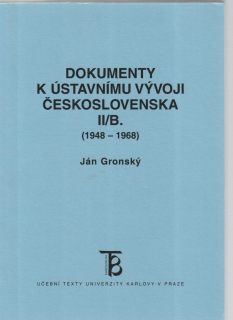 Dokumenty k ústavnímu vývoji Československa II/B. (1948-1968)