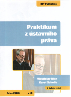 Praktikum z ústavního práva, 4.vyd.