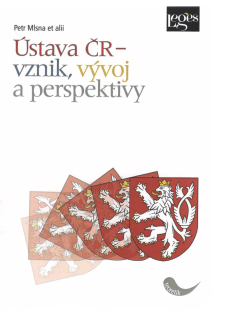 Ústava ČR - vznik, vývoj a perspektivy