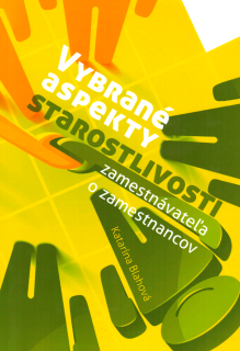 Vybrané aspekty starostlivosti zamestnávateľa o zamestnancov