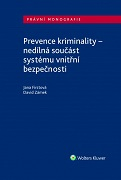 Prevence kriminality - nedílná součást systému vnitřní bezpečnosti