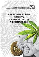 Environmentálne aspekty v kriminalistike a kriminológii