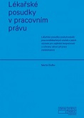 Lékařské posudky v pracovním právu