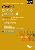 Civilní právo procesní. Díl druhý: řízení vykonávací, řízení insolvenční 