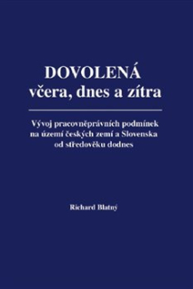 Dovolená včera, dnes a zítra