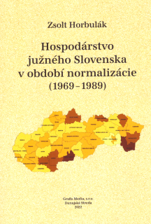 Hospodárstvo južného Slovenska v období normalizácie (1969-1989)