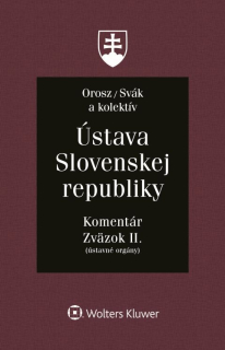Ústava Slovenskej republiky. Komentár. Zväzok II.