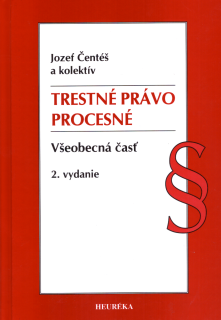 Trestné právo procesné. Všeobecná časť, 2.vyd.