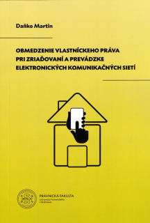 Obmedzenie vlastníckeho práva pri zriaďovaní a prevádzke elektronických 