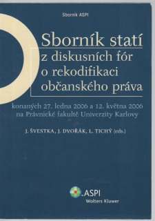 Sborník statí z diskusních fór o rekodifikaci občanskeého práva I.