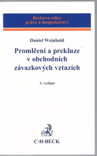 Promlčení a prekluze v obchodních závazkových vztazích, 3.vyd.