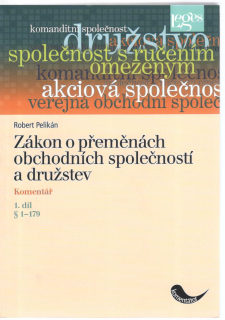 Zákon o přeměnách obchodních společností a družstev, komentář I.díl