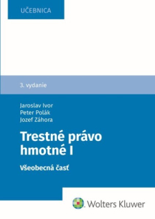 Trestné právo hmotné I. Všeobecná časť