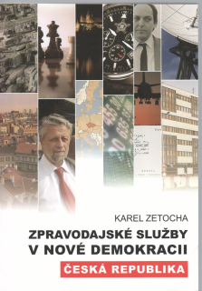 Zpravodajské služby v nové demokracii: Česká republika