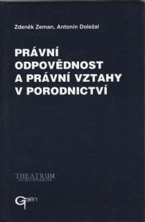 Právní odpovědnost a právní vztahy v porodnictví