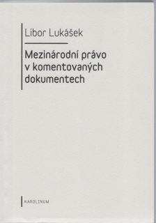 Mezinárodní právo v komentovaných dokumentech