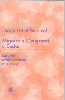 Migrace a (i)migranti v Česku