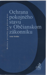 Ochrana pokojného stavu v Občianskom zákonníku