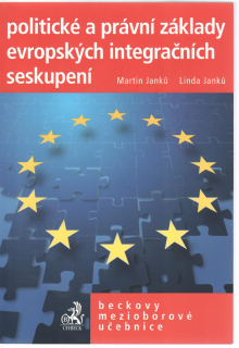 Politické a právní základy evropských integračních seskupení
