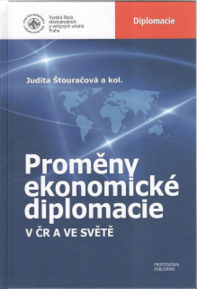 Proměny ekonomické diplomacie v ČR a ve světě