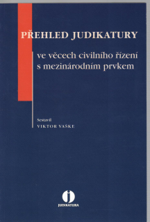 Přehled judikatury ve věcech civilního řízení s mezinárodním prvkem