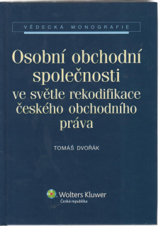 Osobní obchodní společnosti ve světle rekodifikace českého obchodního práva