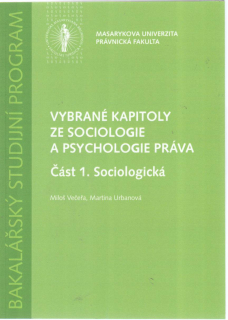 Vybrané kapitoly ze sociologie a psychologie práva Část 1. Sociologická