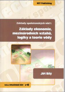 Základy ekonomie, mezinárodních vztahů, logiky a teorie vědy