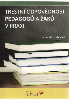 Trestní odpovědnost pedagogů a žáků