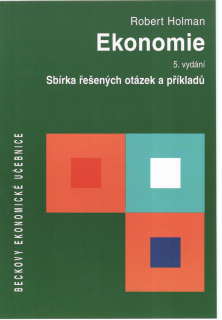 Ekonomie - sbírka řešených otázek a příkladů, 5.vyd.