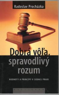 Dobrá vôľa, spravodlivý rozum