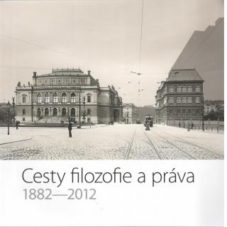 Cesty filozofie a práva 1882-2012