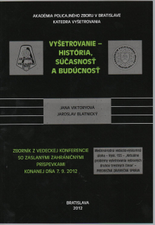 Vyšetrovanie - história, súčasnosť a budúcnosť