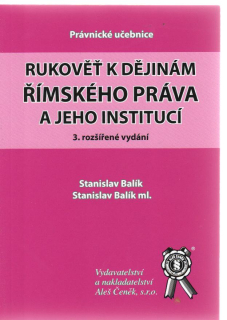 Rukověť k dějinám římskeho práva a jeho institucí, 3.vyd.