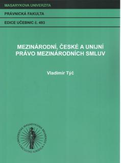 Mezinárodní, české a unijní právo mezinárodních smluv