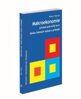 Makroekonomie - Sbírka řešených otázek a příkladů, 2. vydání 